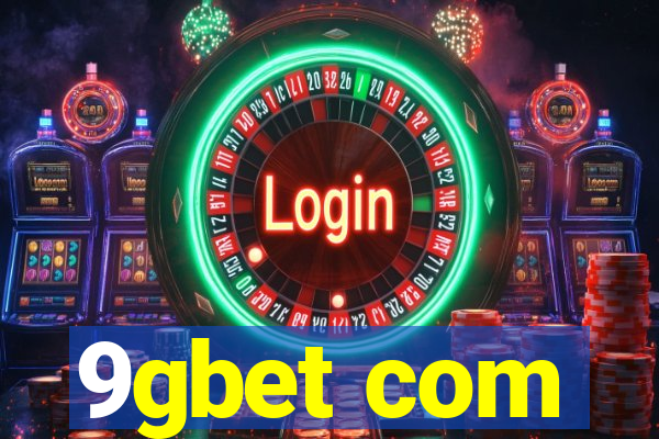 9gbet com